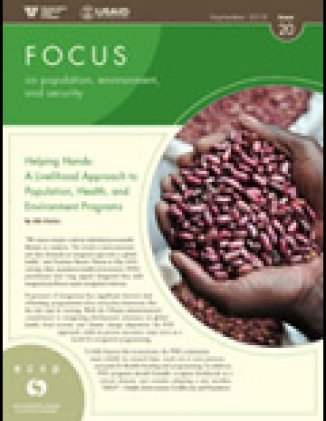 Issue 20: Helping Hands: A Livelihood Approach to Population, Health, and Environment Programs