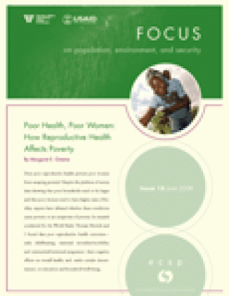 Issue 16: Poor Health, Poor Women: How Reproductive Health Affects Poverty
