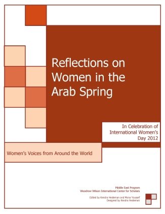 Reflections on Women in the Arab Spring: Women’s Voices from Around the World