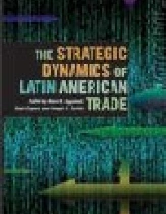 The Strategic Dynamics of Latin American Trade