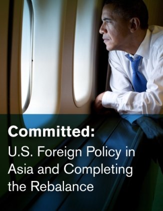 Committed: U.S. Foreign Policy in Asia and Completing the Rebalance