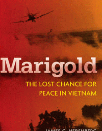 Marigold: The Lost Chance for Peace in Vietnam