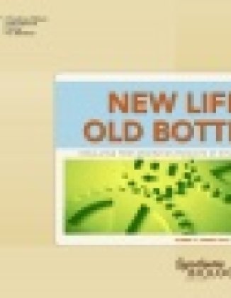 New Life, Old Bottles