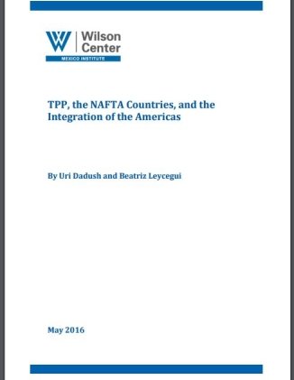 TPP, the NAFTA Countries, and the Integration of the Americas