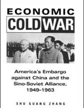 Economic Cold War America S Embargo Against China And The Sino Soviet Alliance 1949 1963 Wilson Center