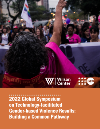 2022 Global Symposium on Technology-facilitated Gender-based Violence Results: Building a Common Pathway