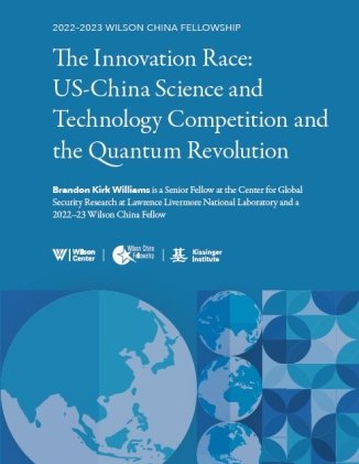 The Innovation Race: US-China Science and Technology Competition and the Quantum Revolution