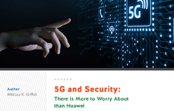 5G and Security: There is More to Worry about than Huawei