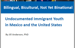 Bilingual, Bicultural, Not Yet Binational: Undocumented Immigrant Youth in Mexico and the United States