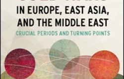 The Regional Cold Wars in Europe, East Asia, and the Middle East: Crucial Periods and Turning Points
