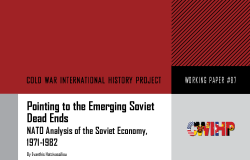 Pointing to the Emerging Soviet Dead Ends: NATO Analysis of the Soviet Economy, 1971-1982