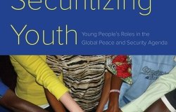 The cover of Securitizing Youth: Young People’s Roles in the Global Peace and Security Agenda