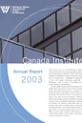 Canada Institute Annual Report 2003