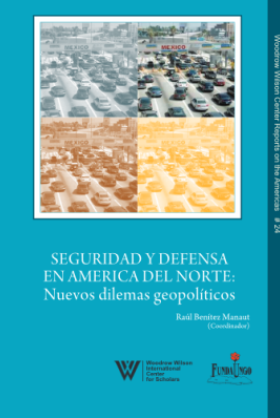 Seguridad y Defensa en America del Norte: Nuevos dilemas geopolíticos (No. 24)