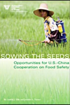 Sowing the Seeds: Opportunities for U.S.-China Cooperation on Food Safety