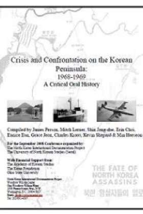 Crisis and Confrontation on the Korean Peninsula: 1968-1969