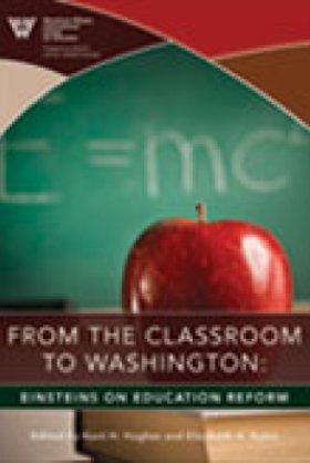 From the Classroom to Washington: Einsteins on Education Reform