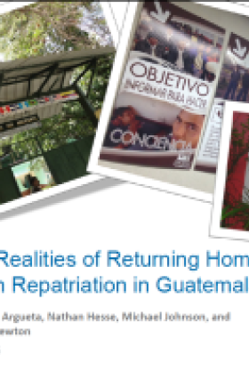 The Realities of Returning Home: Youth Repatriation in Guatemala