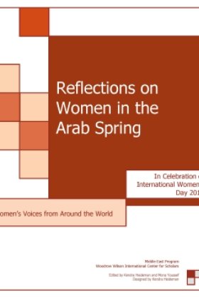 Reflections on Women in the Arab Spring: Women’s Voices from Around the World
