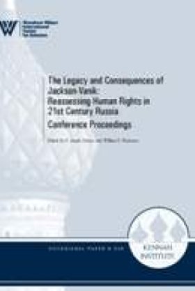 The Legacy and Consequences of Jackson-Vanik: Reassessing Human Rights in 21st Century Russia (2010)