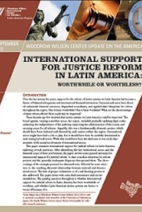 International Support for Justice Reform in Latin America: Worthwhile or Worthless?