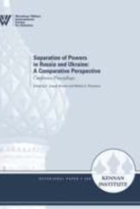 Separation of Powers in Russia and Ukraine: A Comparative Perspective (2011)