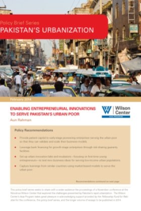 Pakistan's Urbanization: Enabling Entrepreneurial Innovations to Serve Pakistan's Urban Poor