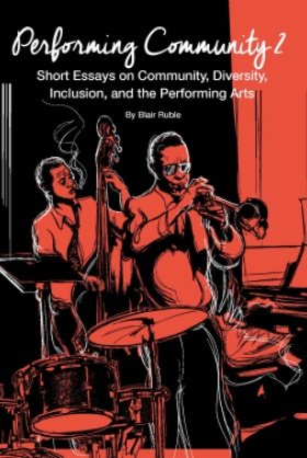 Performing Community 2: Short Essays on Community, Diversity, Inclusion, and the Performing Arts