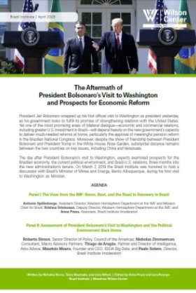 Event Summary: The Aftermath ofPresident Bolsonaro’s Visit to Washingtonand Prospects for Economic Reform