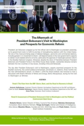 Event Summary: The Aftermath of  President Bolsonaro’s Visit to Washington  and Prospects for Economic Reform