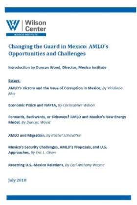 Changing the Guard in Mexico: AMLO’s Opportunities and Challenges