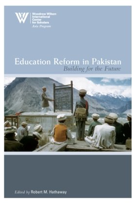 Education Reform in Pakistan: Building for the Future