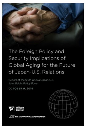 The Foreign Policy and Security Implications of Global Aging for the Future of Japan-U.S. Relations