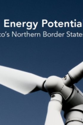 Wind Energy Potential in Mexico’s Northern Border States