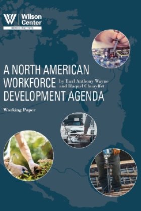A North American Workforce Development Agenda