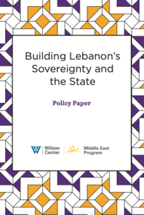 Building Lebanon’s Sovereignty and the State
