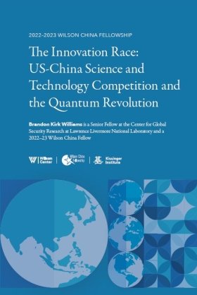 The Innovation Race: US-China Science and Technology Competition and the Quantum Revolution
