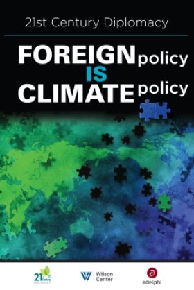 21st Century Diplomacy: Foreign Policy is Climate Policy Full Report